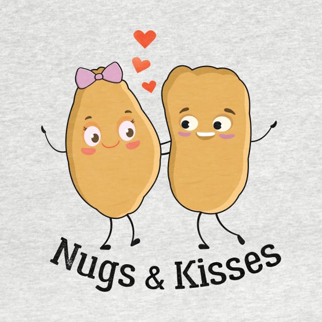 Nugs And Kisses Cute Chicken Nugget Pun by Jkinkwell